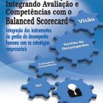 Gestão do Desempenho Integrando Avaliação e Competências com o Balanced Scorecard