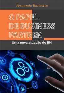 O Papel do Business Partner de RH - Uma Nova Atuação do RH