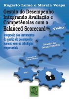 Gestão do Desempenho Integrando Avaliação e Competências com o Balanced Scorecard
